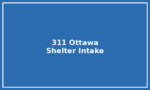 311 Ottawa – Shelter & Emergency Housing Intake