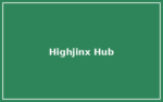 Highjinx Highjinx