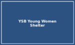 YSB Young Women’s Emergency Shelter