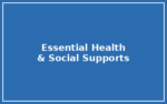 Essential Health and Social Supports (EHSS)