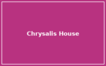 Chrysalis House Chrysalis House