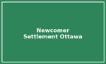 Newcomer Settlement Services – Ottawa