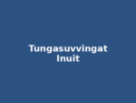 Tungasuvvingat Inuit Tungasuvvingat Inuit